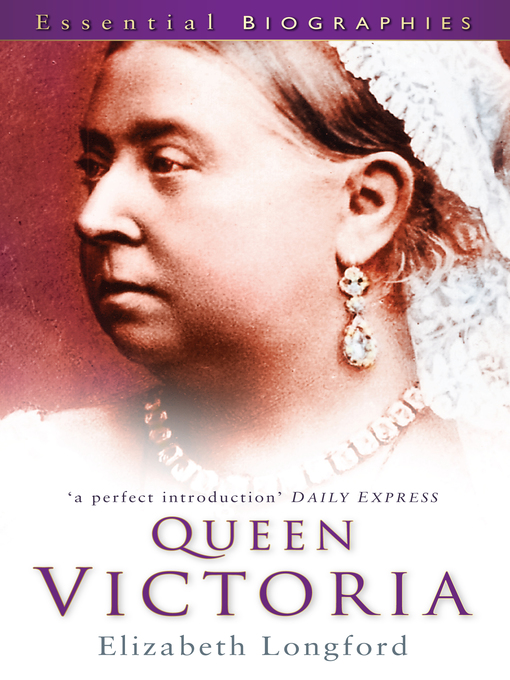 Title details for Queen Victoria by Elizabeth Longford - Available